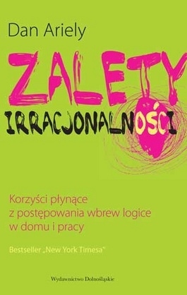 Zalety irracjonalności Zalety irracjonalności