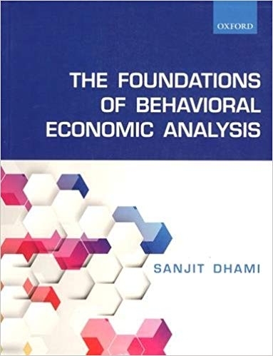 The Foundations of Behavioral Economic Analysis