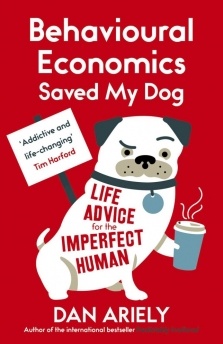 Behavioural Economics Saved My Dog